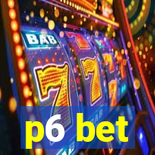 p6 bet